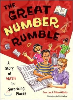 The Great Number Rumble : A Story of Math in Surprising Places
