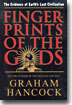 Fingerprints of the Gods: The Evidence of Earth's Lost Civilization