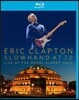 Eric Clapton - Slowhand At 70 Live At The Royal Arbert Hall