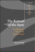 The Retreat of the State: The Diffusion of Power in the World Economy