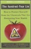 The Hundred-Year Lie: How to Protect Yourself from the Chemicals That Are Destroying Your Health