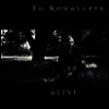 Ed Kowalczyk - Alive (180g 2LP)