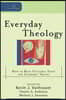 Everyday Theology: How to Read Cultural Texts and Interpret Trends