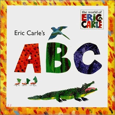 Eric Carle&#39;s ABC