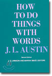 How to Do Things with Words