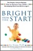 Bright From the Start