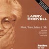 Larry Coryell -  Monk, Trane, Miles & Me