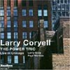Larry Coryell - The Power Trio