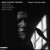 David Fathead Newman - Song For The New Man
