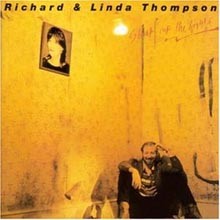 Richard &amp; Linda Thompson - Shoot Out The Light