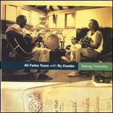 Ali Farka Toure With Ry Cooder - Talking Timbuktu