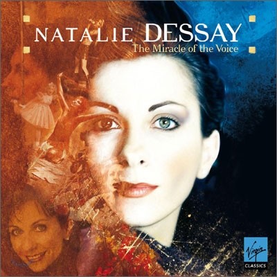 Natalie Dessay - Best : The Miracle of the Voice