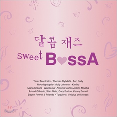 달콤 재즈 Sweet Bossa (Sweet Jazz Sweet Bossa)