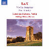 Bax : Violin Sonatas Nos.1 & 3
