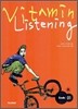 VITAMIN LISTENING Grade 01