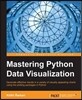 Mastering Python Data Visualization: Generate effective results in a variety of visually appealing charts using the plotting packages in Python