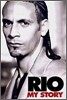 Rio : My Story