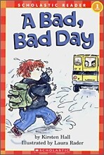 Scholastic Hello Reader Level 1 : A Bad, Bad Day