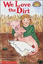 Scholastic Hello Reader Level 1 : We Love the Dirt