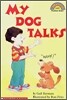 Scholastic Hello Reader Level 1 : My Dog Talks