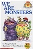 Scholastic Hello Reader Level 1 : We Are Monsters