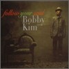 바비 킴 (Bobby Kim) 2집 - Follow Your Soul