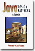 Java Design Patterns : A Tutorial (with CD-ROM)