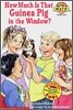 Scholastic Hello Math Reader Level 4 : How Much Is That Guinea Pig in the Window?