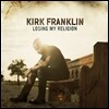 Kirk Franklin - Losing My Religion