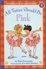 Scholastic Hello Reader Level 2-28 : All Tutus Should Be Pink (Book+CD Set)