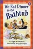Scholastic Hello Reader Level 2-10 : We Eat Dinner in the Bathtub (Book+CD Set)