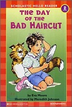 Scholastic Hello Reader Level 2-18 : The Day of the Bad Haircut (Book+CD Set)