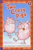Scholastic Hello Reader Level 2-07 : Two Crazy Pigs (Book+CD Set)