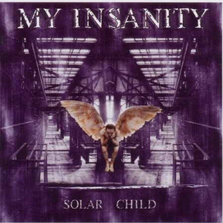 MY INSANITY - Solar Child 