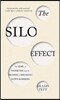 The Silo Effect: The Peril of Expertise and the Promise of Breaking Down Barriers