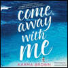 Come Away with Me
