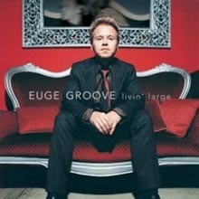 Euge Groove - Livin&#39; Large