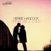 Herbie Hancock - Speak Like A Child (RVG Edition)