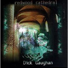 Dick Gaughan - Redwood Cathedral