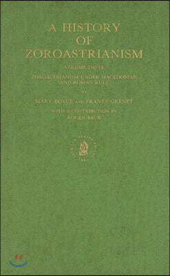 A History of Zoroastrianism, Zoroastrianism Under Macedonian and Roman Rule