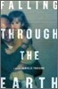 Falling Through the Earth: A Memoir