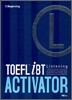 TOEFL iBT ACTIVATOR Listening Beginning