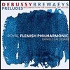 Daniele Callegari 드뷔시: 전주곡집 1권, 2권 - 관현악 편곡 (Debussy: Brewaeys Preludes)