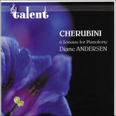 Diane Andersen 케루비니: 6개의 포르테피아노 소나타 (Cherubini: 6 Sonatas for Pianoforte)