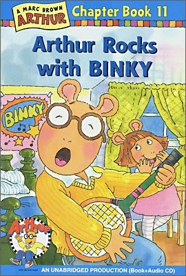 An Arthur Chapter Book 11 : Arthur Rocks with BINKY (Book+CD Set)