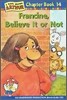 An Arthur Chapter Book 14 : Francine, Believe It or Not (Book+CD Set)