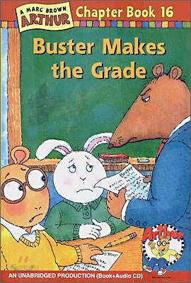 An Arthur Chapter Book 16 : Buster Makes the Grade (Book+CD Set)