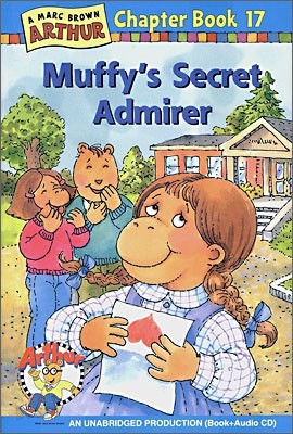 An Arthur Chapter Book 17 : Muffy&#39;s Secret Admirer (Book+CD Set)