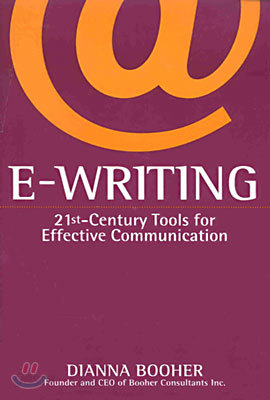 E-Writing: 21st-Century Tools for Effective Communication