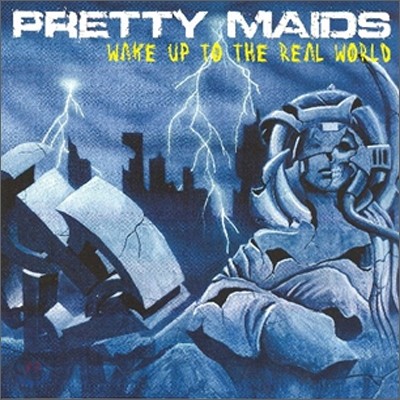 Pretty Maids - Wake up to the Real World